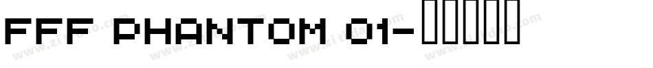 FFF Phantom 01字体转换